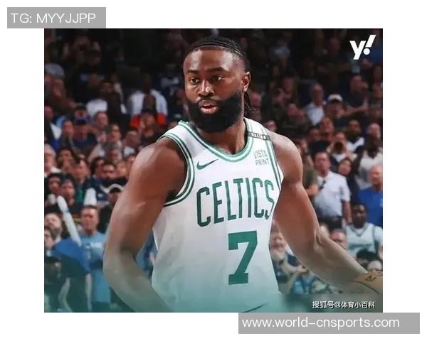 杰伦布朗称赞球队篮板保护表现出色为胜利奠定基础 杰伦布朗称赞球队篮板保护表现出色为胜利奠定基础