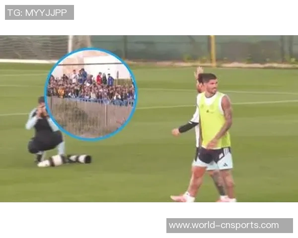 梅西训练引发球迷热潮自带便当混入场地成热议话题